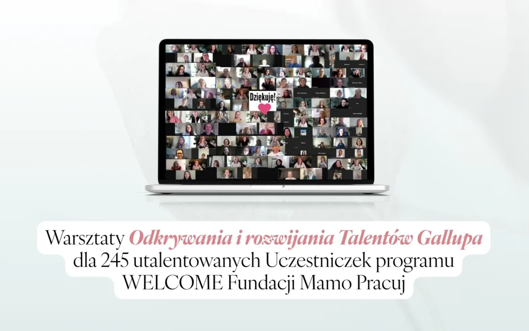 Warsztaty talentowe dla 245 Uczestniczek programu Welcome III