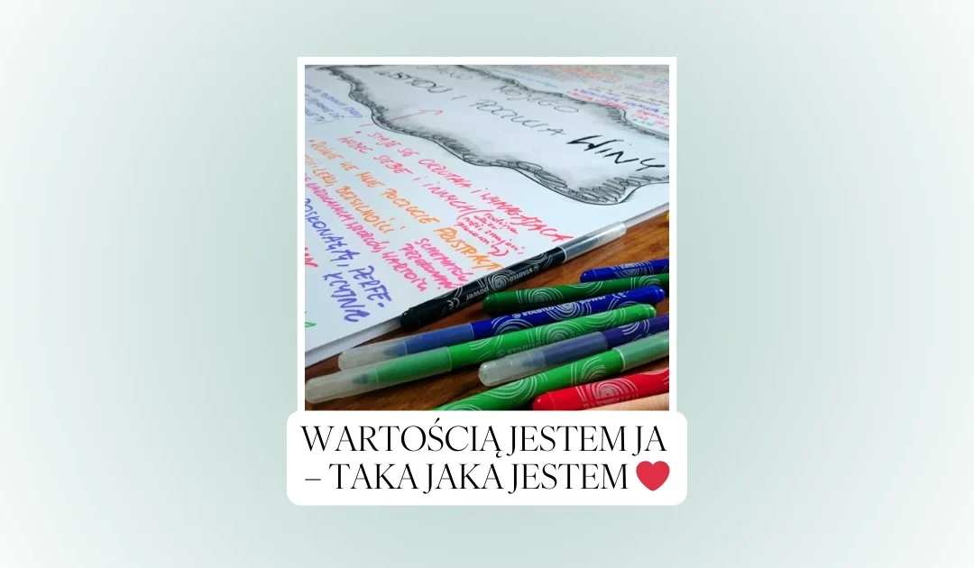 Wartością jestem JA – taka jaka jestem ❤️