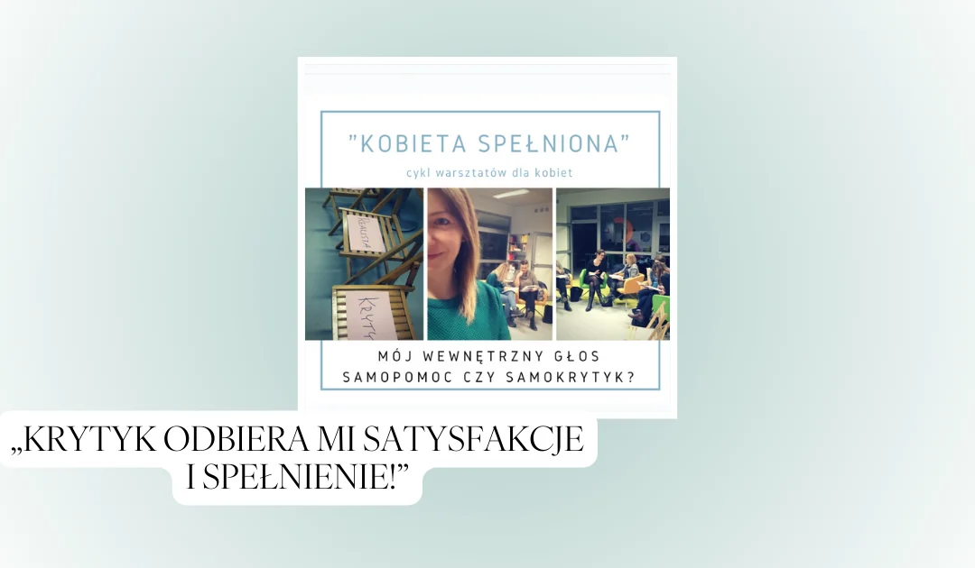Wspomnienia 2017 – „Krytyk odbiera mi satysfakcje i spełnienie!”