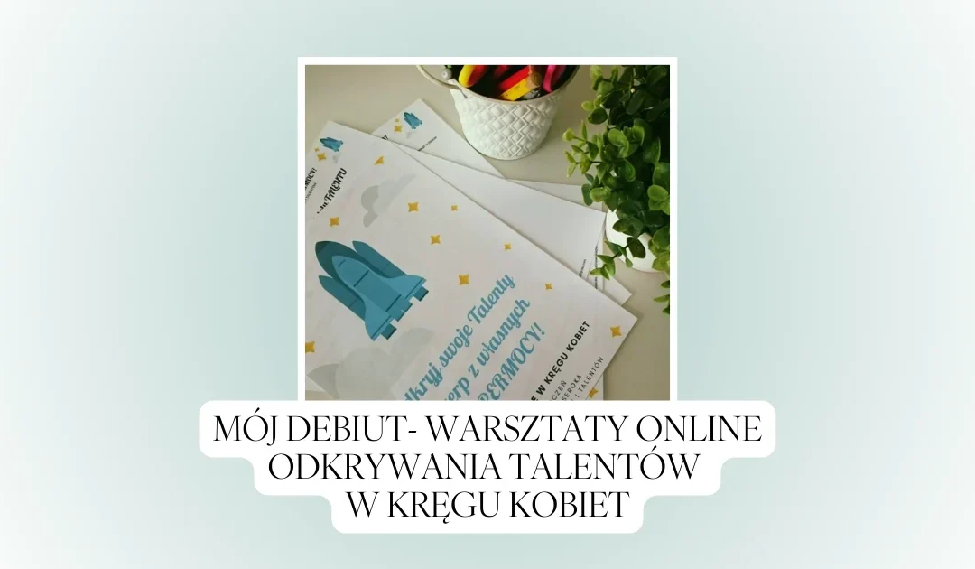 Warsztaty online Odkrywania Talentów w Kręgu kobiet